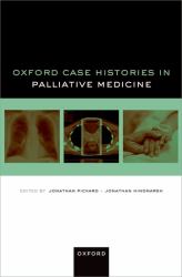 Oxford Case Histories in Palliative Medicine