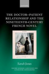 The Doctor-Patient Relationship and the Nineteenth-Century French Novel