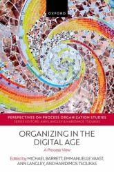 Organizing in the Digital Age : A Process View