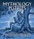 Mythology Puzzles : Over 100 Puzzles Inspired by Classical Greek and Roman Myths and Legends
