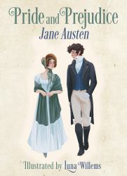 Pride and Prejudice : Illustrated by Luna Willems