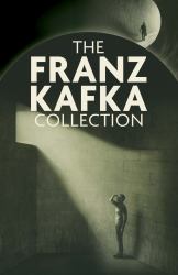 The Franz Kafka Collection : 5-Book Paperback Boxed Set