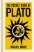 The Pocket Book of Plato : A Concise Introduction to Plato's Writings and Ideas