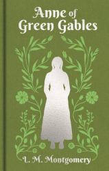 Anne of Green Gables : Gilded Pocket Edition