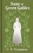 Anne of Green Gables : Gilded Pocket Edition