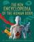 The New Encyclopedia of the Human Body : Cells, Genes and DNA, Organs and Systems, the Brain, and More!