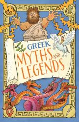 Greek Myths and Legends: 16 Books