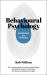 Knowledge in a Nutshell: Behavioral Psychology : The Complete Guide to Behavioral Psychology, Including the Theories of Ivan Pavlov, B. F. Skinner and Edward Thorndike