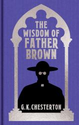 The Wisdom of Father Brown : Gilded Pocket Edition