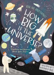 How Big Is the Universe? : Questions and Answers about Space Science
