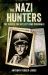 The Nazi Hunters : The Search for Hitler's War Criminals