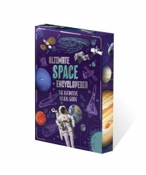Ultimate Space Encyclopedia : The Definitive Visual Guide