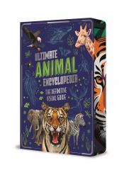 Ultimate Animal Encyclopedia : The Definitive Visual Guide
