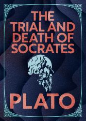 The Trial and Death of Socrates : Illustrated Pocket Edition with Ribbon Marker