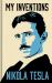 My Inventions: the Autobiography of Nikola Tesla : Gilded Pocket Edition