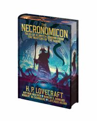 The Necronomicon : Tales of Eldritch Horror from the Masters of the Genre