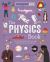 Curious Kids: the Physics Book : An Illustrated Introduction to Energy, Matter, Forces, and Our Universe!