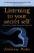 Listening to Your Secret Self : The 'Daemon' Spirit Who Guides Our Lives