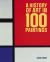 A History of Art in 100 Paintings
