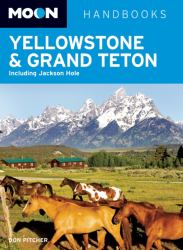 Yellowstone and Grand Teton : Including Jackson Hole
