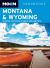 Montana and Wyoming : Including Yellowstone and Glacier National Parks