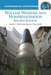 Nuclear Weapons and Nonproliferation : A Reference Handbook
