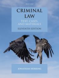 Criminal Law : Text, Cases, and Materials