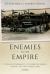Enemies in the Empire : Civilian Internment in the British Empire During the First World War Enemies in the Empire : Civilian Internment in the British Empire During the First World War