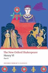 Henry VI, Part II : The New Oxford Shakespeare