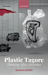 Plastic Tagore : Thinking after Yesterday