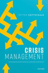 Crisis Management : Recovering the Social License by Corporate Conformance