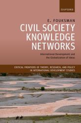 Civil Society Knowledge Networks : International Development and the Globalization of Ideas