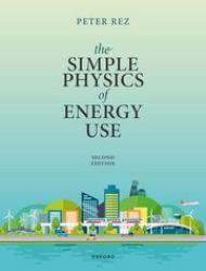 The Simple Physics of Energy Use