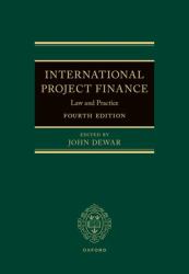 International Project Finance : Law and Practice