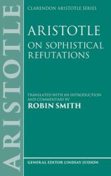 Aristotle: on Sophistical Refutations