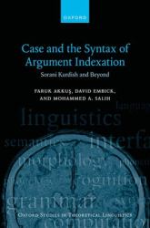 Case and the Syntax of Argument Indexation : Sorani Kurdish and Beyond