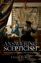 Answering Scepticism : Understanding Understanding, Understanding Reason