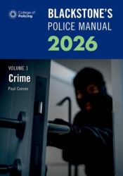 Blackstone's Police Manuals 2026 Volume 1: Crime