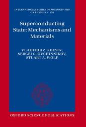 Superconducting State : Mechanisms and Materials