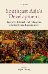 Southeast Asia's Development : Towards Liberal Individualism and Inclusive Governance