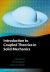 Introduction to Coupled Theories in Solid Mechanics