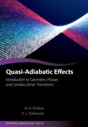 Quasi-Adiabatic Effects : Introduction to Geometric Phases and Landau-Zener Transitions