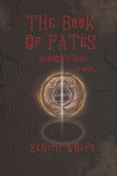 The Book of Fates : Shadow's Rise