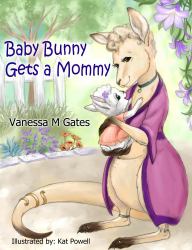 Baby Bunny Gets a Mommy