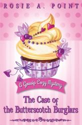 The Case of the Butterscotch Burglars : A Cozy Mystery Adventure