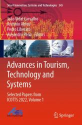 Advances in Tourism, Technology and Systems : Selected Papers from ICOTTS 2022, Volume 1