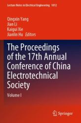 The Proceedings of the 17th Annual Conference of China Electrotechnical Society : Volume I