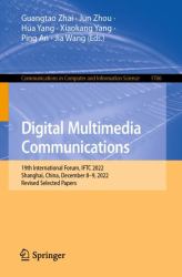 Digital Multimedia Communications : The 9th International Forum, IFTC 2022, Shanghai, China, December 8-9, 2022, Revised Selected Papers