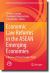 Economic Law Reforms in the ASEAN Emerging Economies : A Review of Three Decades' Paths