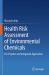 Health Risk Assessment of Environmental Chemicals : Pre-Emptive and Integrated Approaches